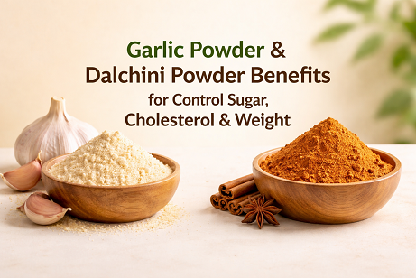 Garlic Powder & Dalchini Powder Benefits for Control Sugar, Cholesterol & Weight